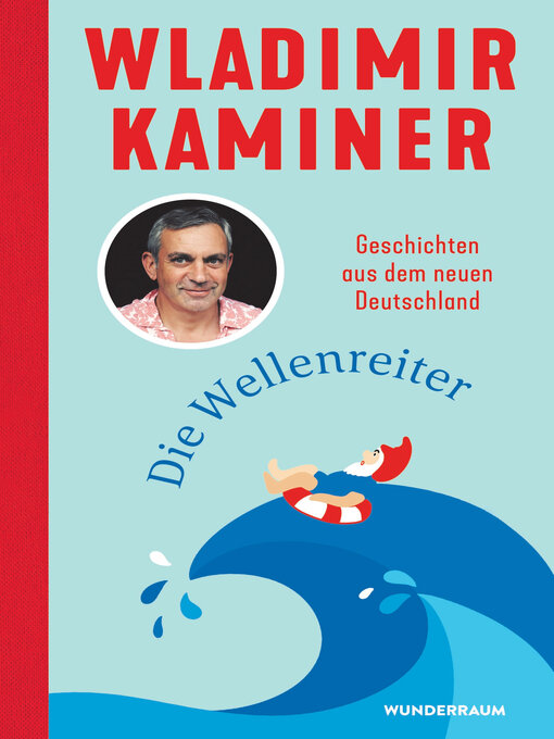 Title details for Die Wellenreiter by Wladimir Kaminer - Available